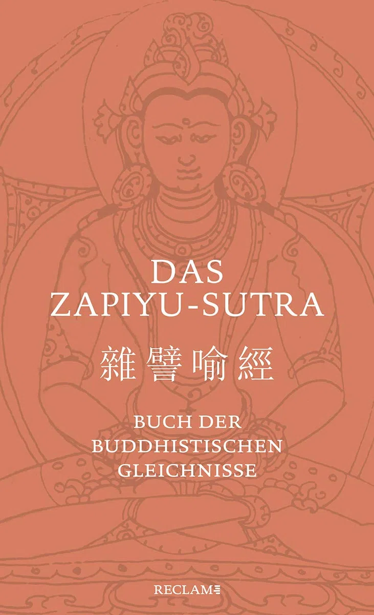 Das Zapiyu-Sutra: Buch der buddhistischen Gleichnisse
