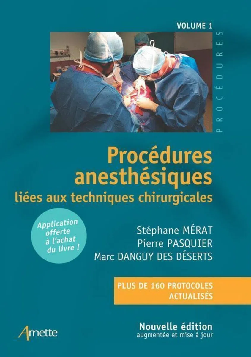 Procédures anesthésiques liées aux techniques chirurgicales - Volume 1: Nouvelle édition augmentée et mise à jour (French Edition)