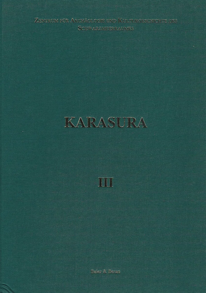 Karasura. Untersuchungen zur Geschichte und Kultur des alten Thrakien / Die Verkehrsanbindung in frühbyzantinischer Zeit (4.-8. Jh. n. Chr.): Dt. /'Engl. /Neugriech.