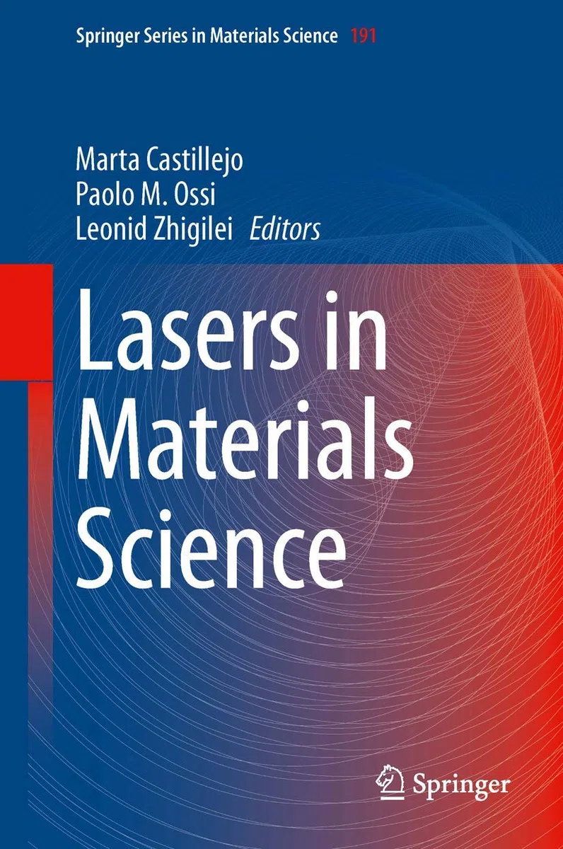 Lasers in Materials Science: SLIMS 2012 (Springer Series in Materials Science, 191, Band 191)