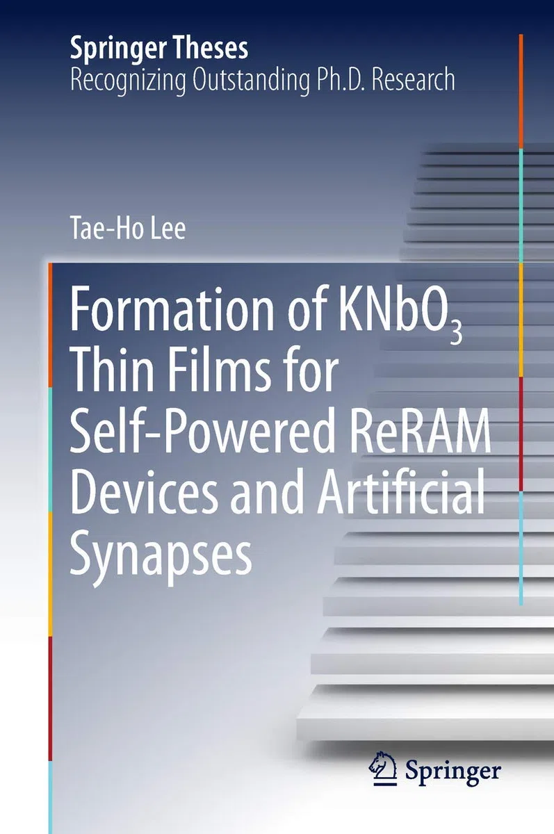 Formation of KNbO3 Thin Films for Self-Powered ReRAM Devices and Artificial Synapses (Springer Theses)