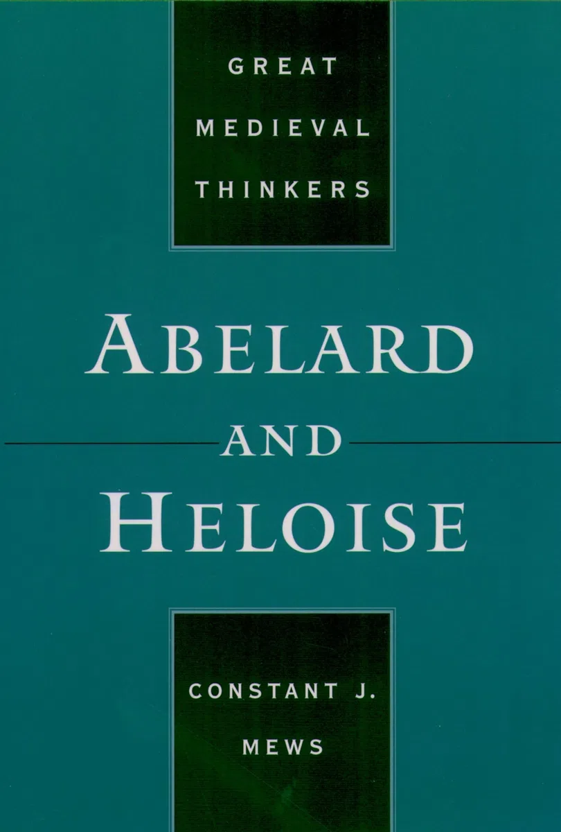 Abelard and Heloise (Great Medieval Thinkers)