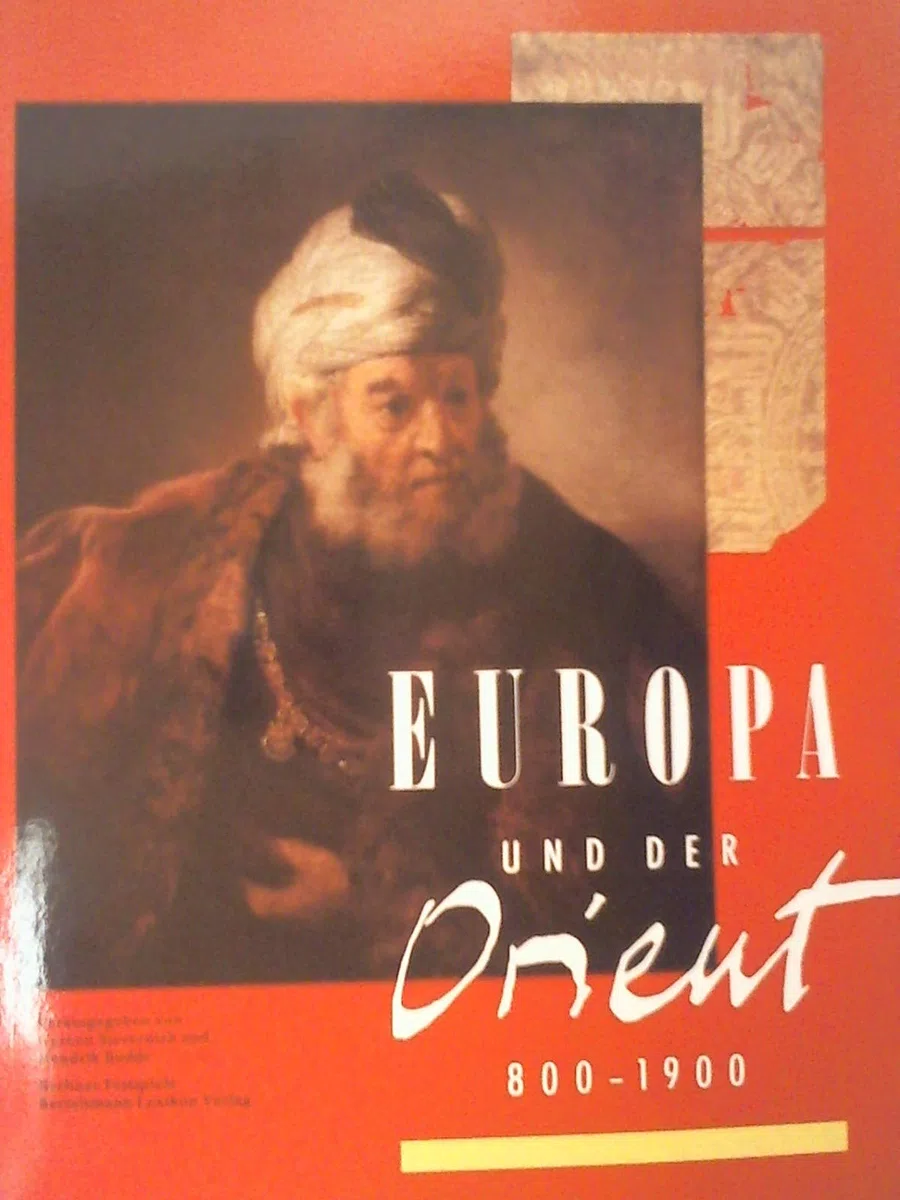 Europa und der Orient 800-1900.