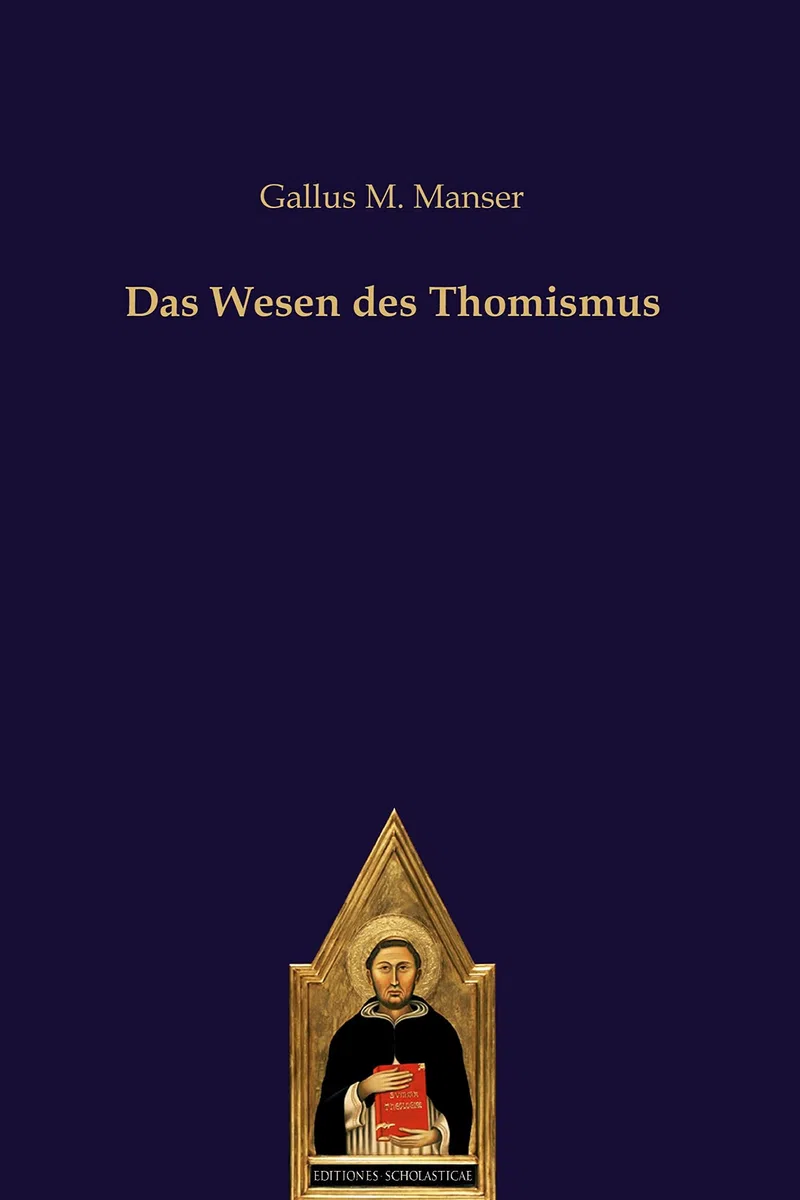 Das Wesen des Thomismus (editiones scholasticae)