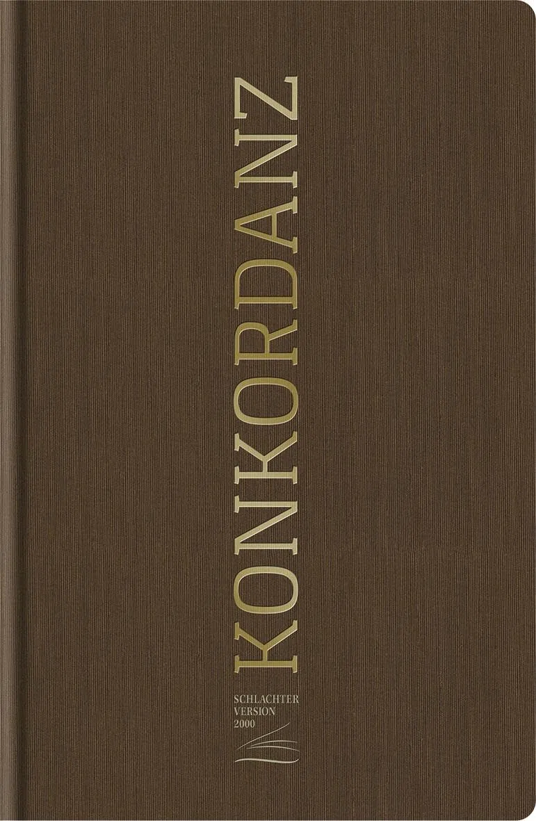 Konkordanz zur Schlachter 2000 Bibel